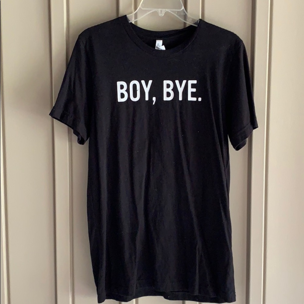 Boy, Bye Black Short Sleeve Shirt size Medium